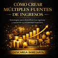 Múltiples Fuentes de Ingresos: Cómo generar dinero extra y ganar online